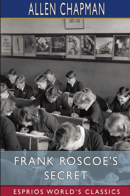 Frank Roscoe’s Secret (Esprios Classics)