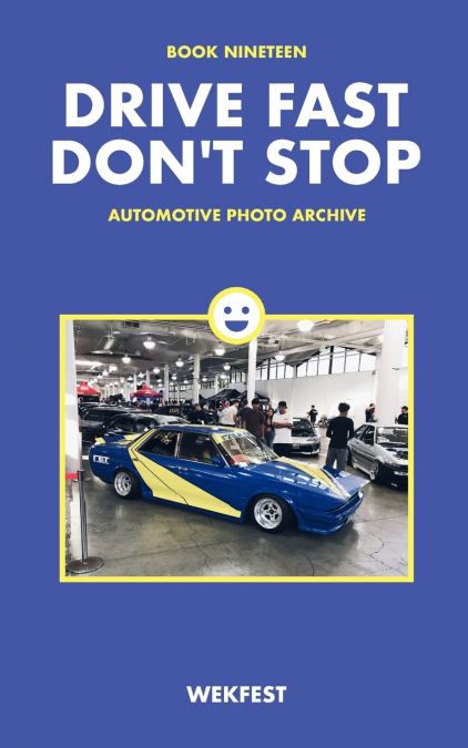 Drive Fast Don’t Stop - Book 19