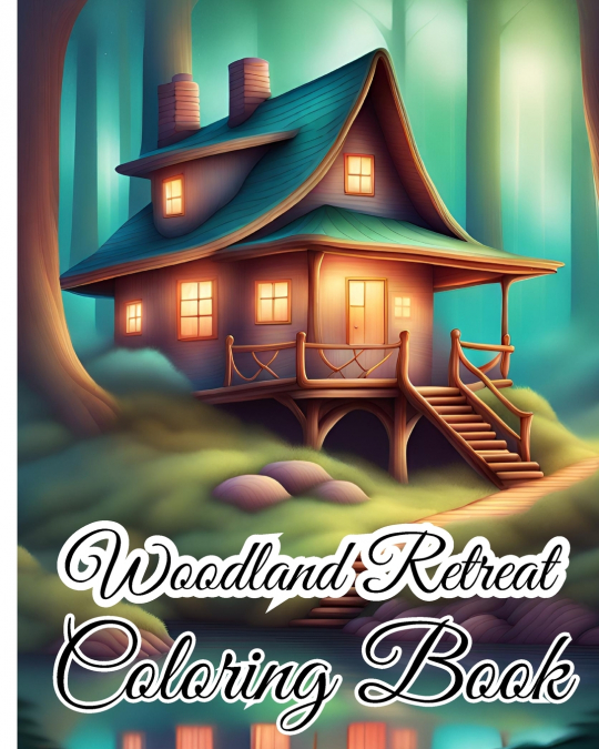 Woodland Retreat Coloring Book