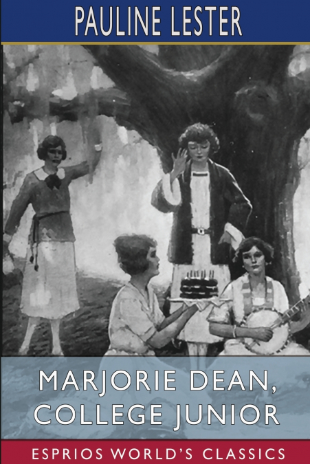 Marjorie Dean, College Junior (Esprios Classics)