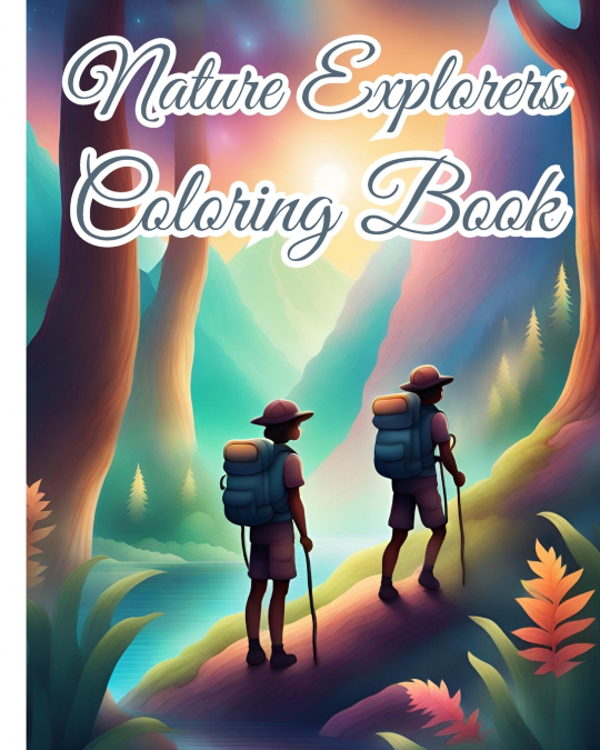 Nature Explorers Coloring Book
