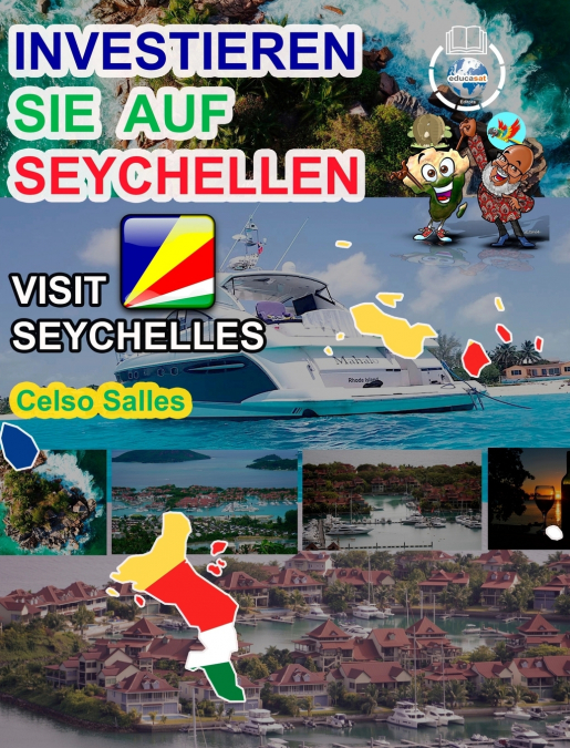 INVESTIEREN SIE AUF SEYCHELLEN - Visit Seychelles - Celso Salles
