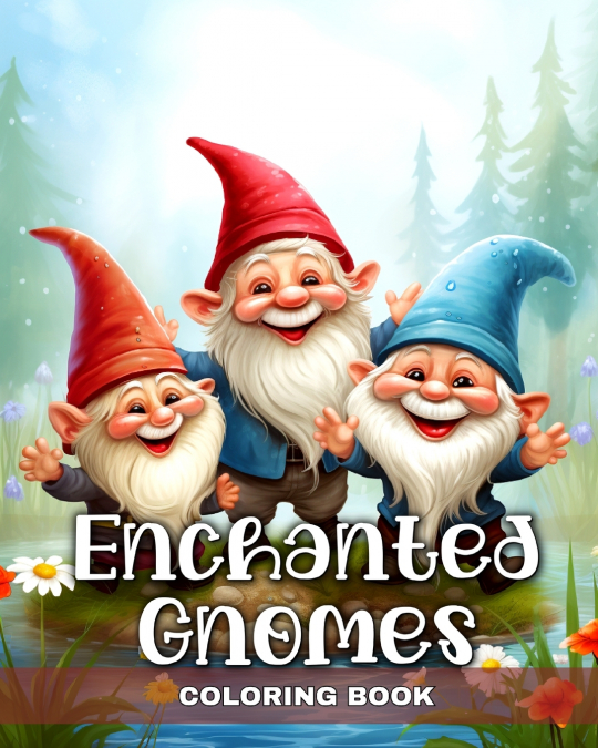 Enchanted Gnomes Coloring Book