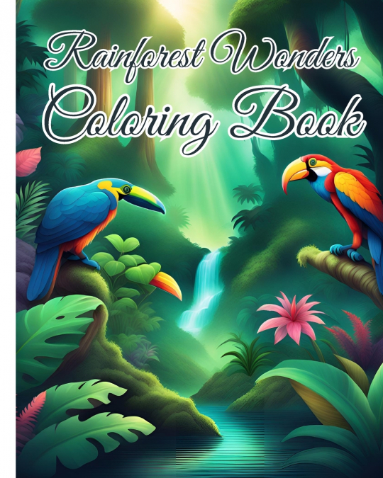 Rainforest Wonders Coloring Book