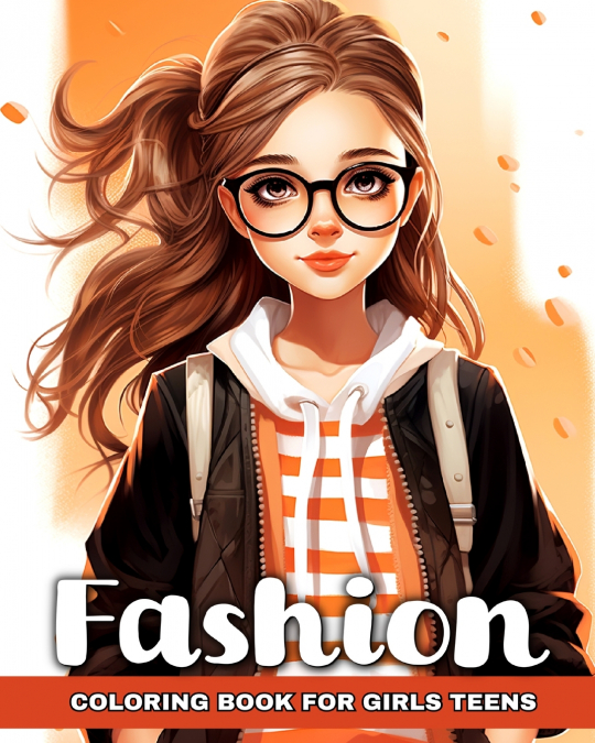 Fashion Coloring Book for Girls Teens