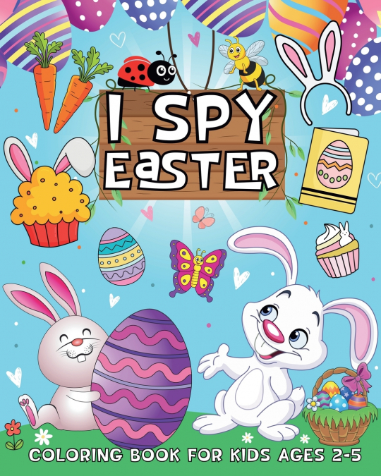 I Spy Easter Coloring Book for Kids Ages 2-5
