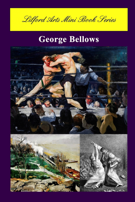 Lilford Arts Mini Book Series - George Bellows