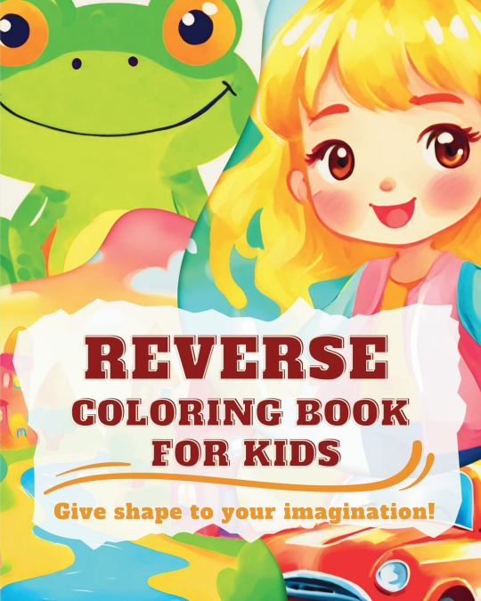 Reverse Coloring Book for Kids