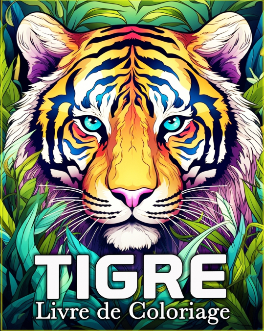 Tigre Livre de Coloriage