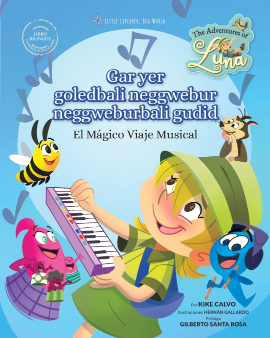 Gar yer goledbali neggwebur neggweburbali gudid • El Mágico Viaje Musical (Libro Bilingue Español • Dulegaya)