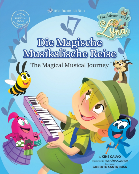 Die Magische Musikalische Reise • The Magical Musical Journey (Bilingual Book English • German)
