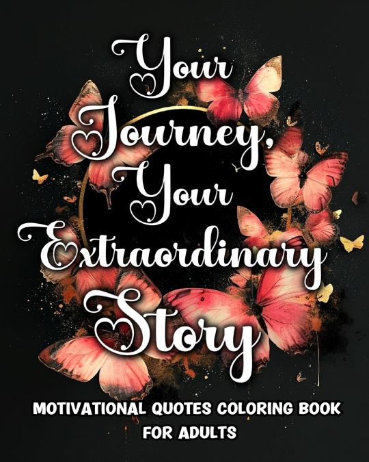 Motivational Quotes Coloring Book for Adults
