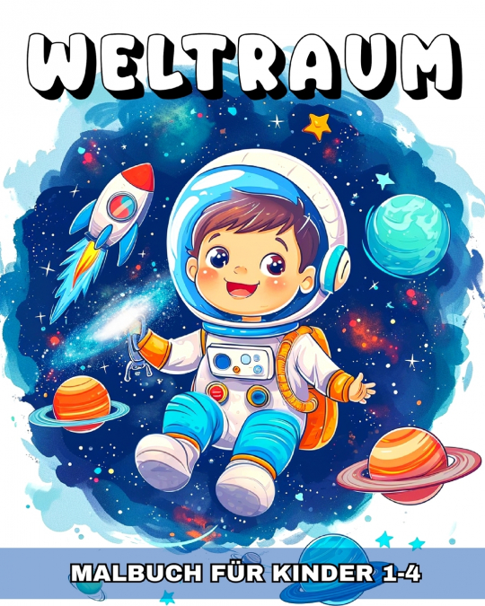 Weltraum Malbuch für Kinder 1-4 Jahren