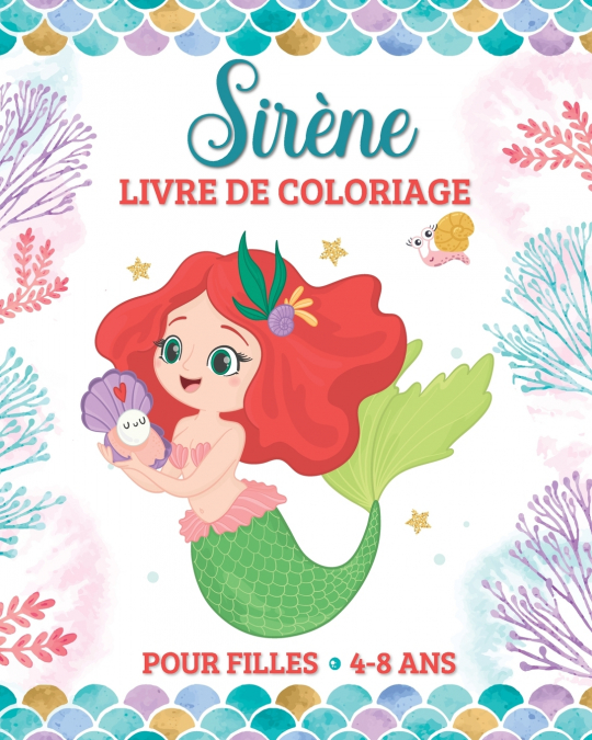 Sirène Livre de Coloriage pour Filles de 4 à 8 Ans