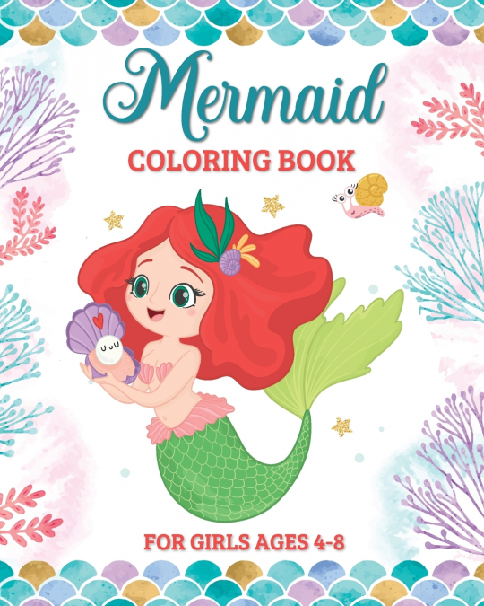 Mermaid Coloring Book for Girls Ages 4-8