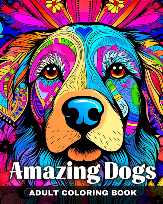 Amazing Dogs Adult Coloring Book