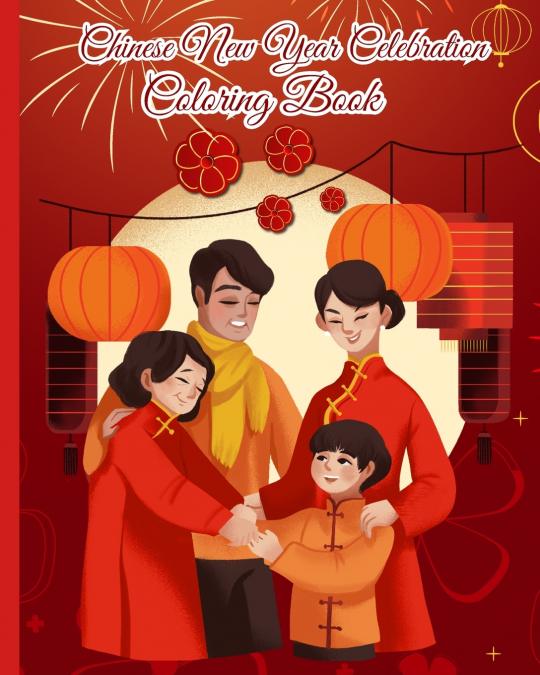 Chinese New Year Celebration Coloring Book
