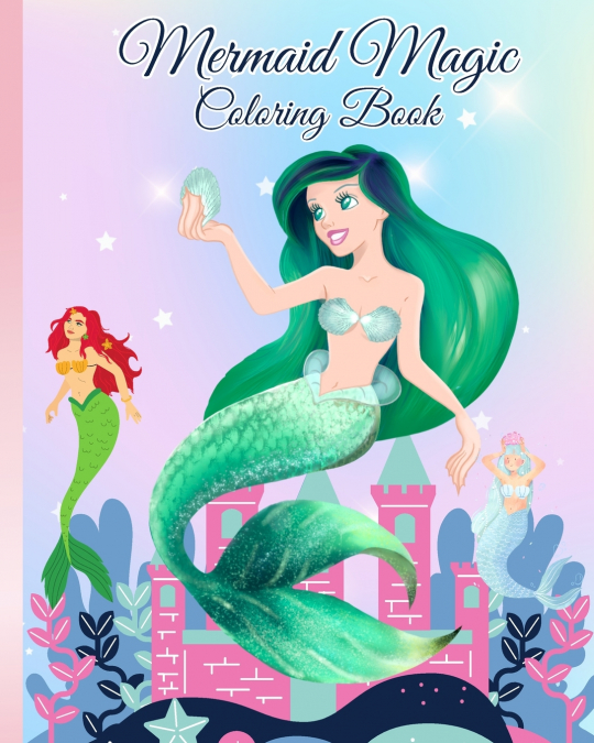 Mermaid Magic Coloring Book
