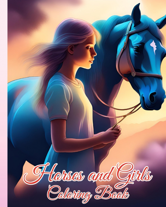 Horses and Girls Coloring Book