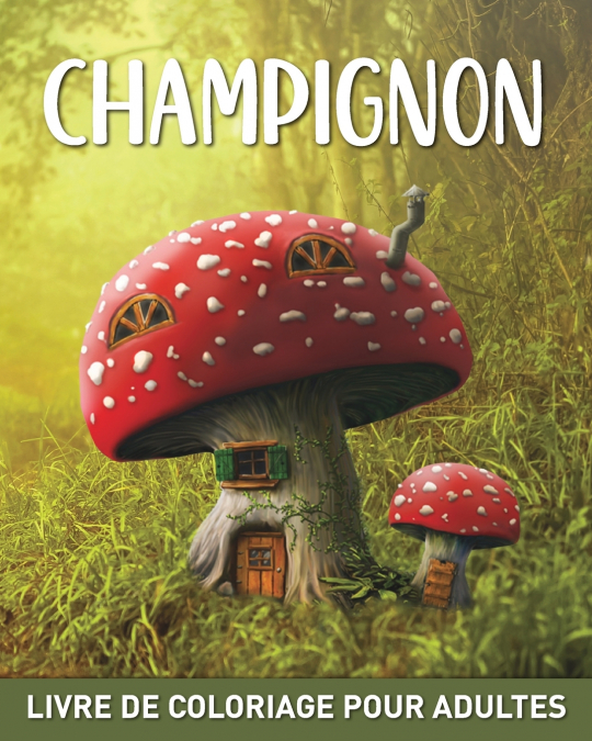 Champignon Livre de Coloriage pour Adultes