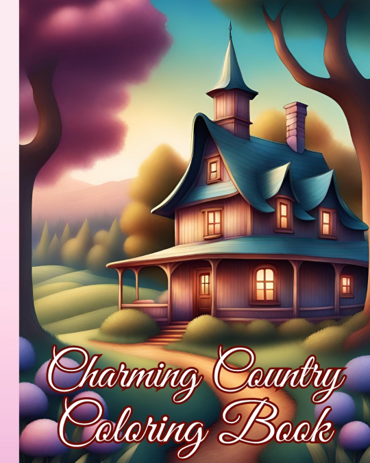 Charming Country Coloring Book