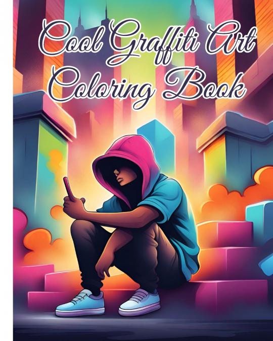 Cool Graffiti Art Coloring Book