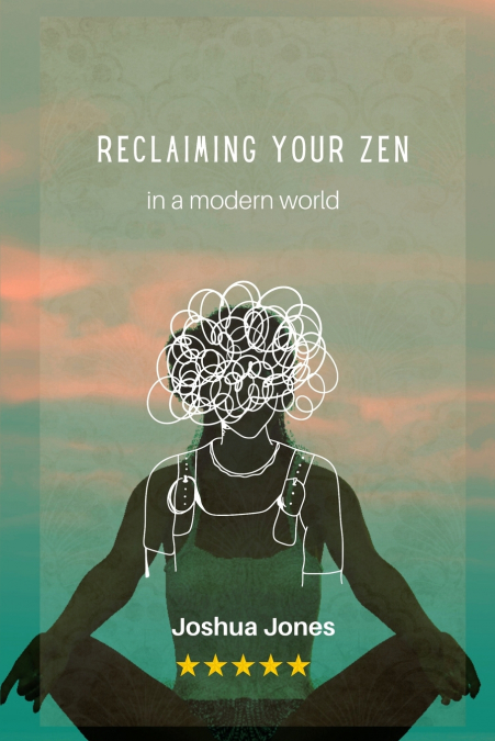 Reclaiming your Zen