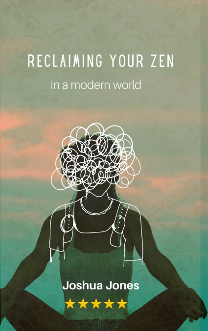 Reclaiming your Zen