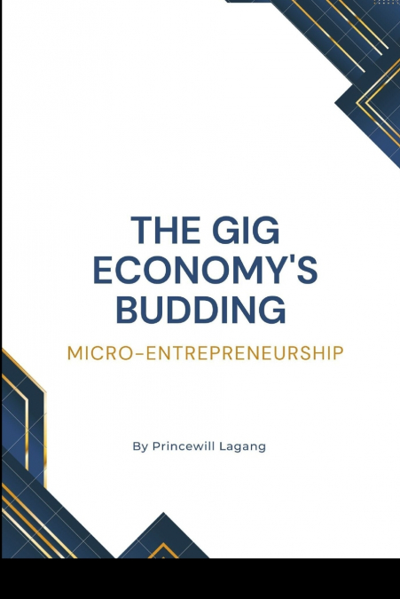 The Gig Economy’s Budding Micro-Entrepreneurship