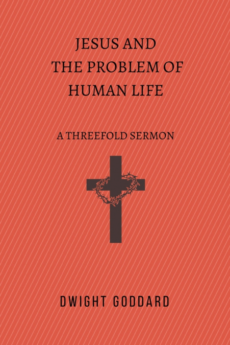 Jesus and the Problem of Human Life