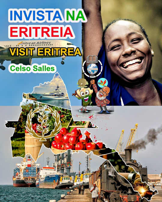 INVISTA NA ERITREIA - Visit Eritrea - Celso Salles