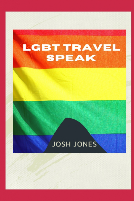 LGBT Travel Speak