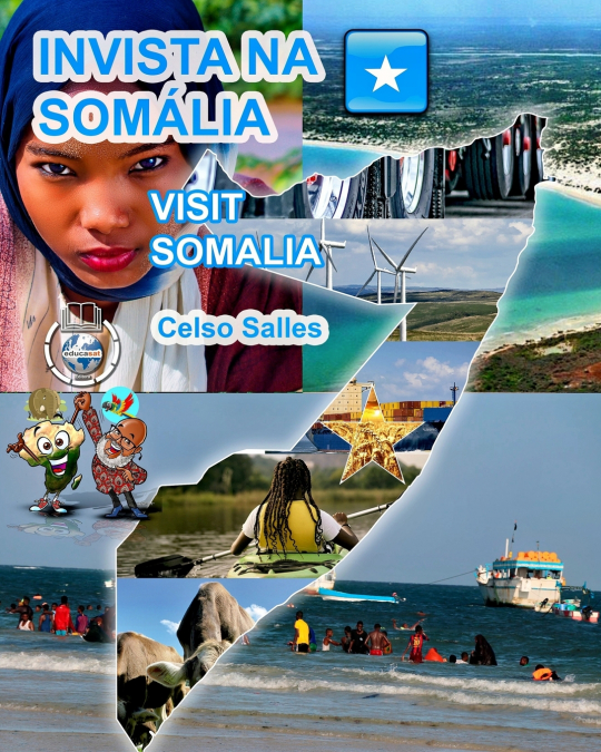 INVISTA NA SOMÁLIA  - Visit Somalia - Celso Salles