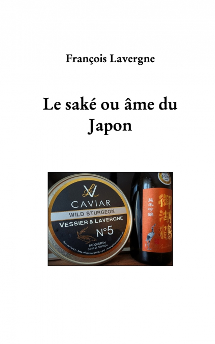 Le saké, ou âme du Japon