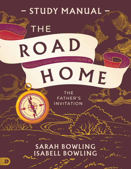 The Road Home Study Manual