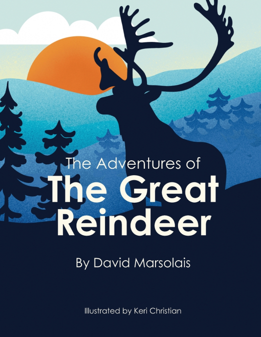 The Adventures of The Great Reindeer