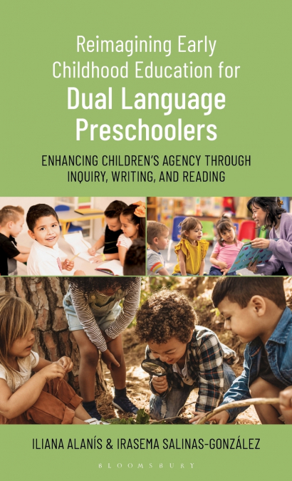 Reimagining Early Childhood Education for Dual Language Preschoolers