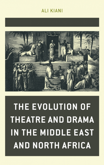 Evolution of Theatre and Drama in the Middle East and North Africa