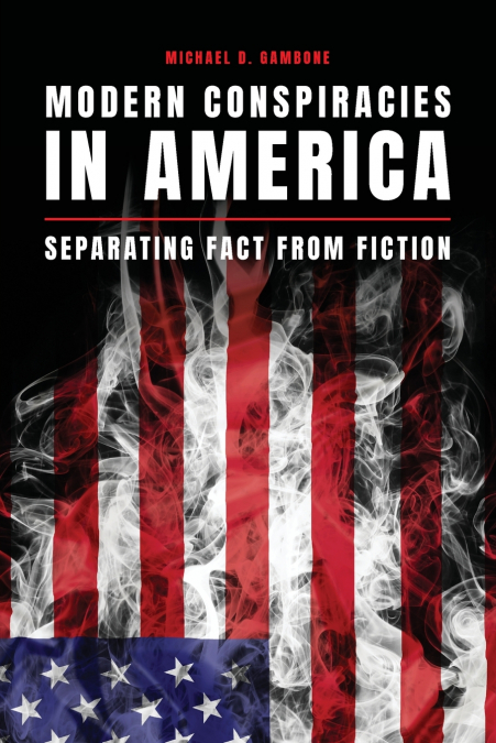 Modern Conspiracies in America