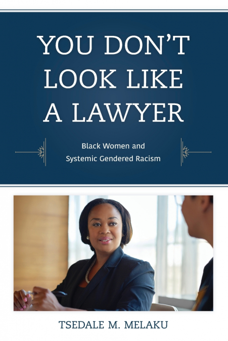 You Don’t Look Like a Lawyer