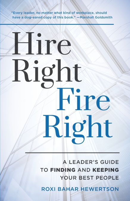 Hire Right, Fire Right