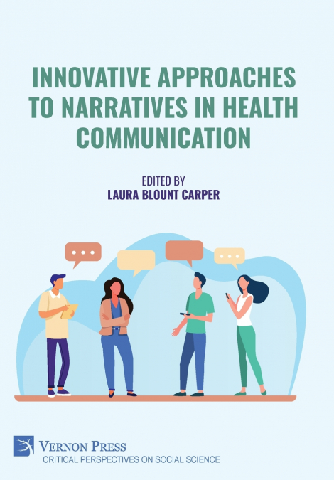 Innovative Approaches to Narratives in Health Communication