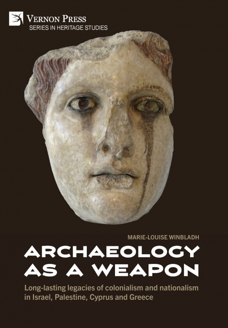 Archaeology as a Weapon