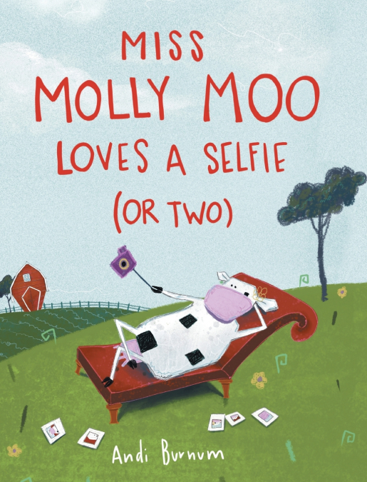 Miss Molly Moo Loves a Selfie (or Two)