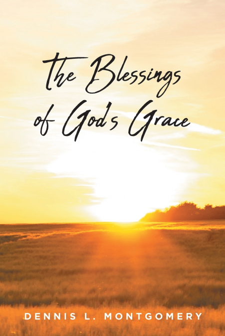 The Blessings of God’s Grace