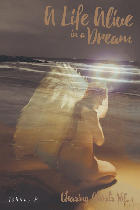 A Life Alive in a Dream