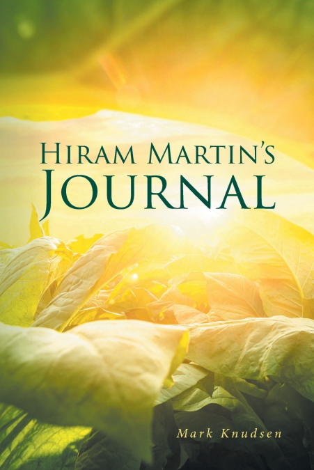 Hiram Martin’s Journal