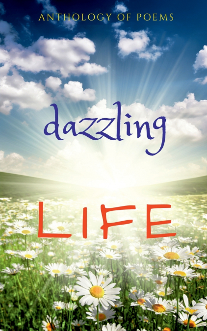 Dazzling Life