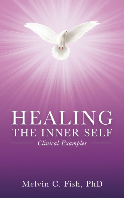 Healing The Inner Self - Clinical Examples