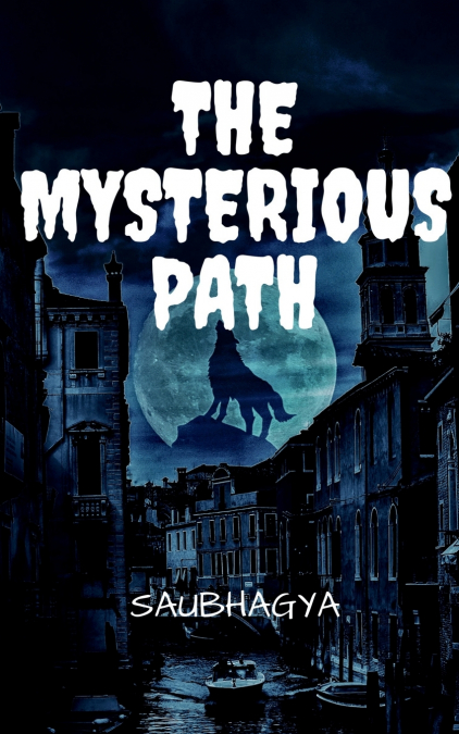 The Mysterious Path